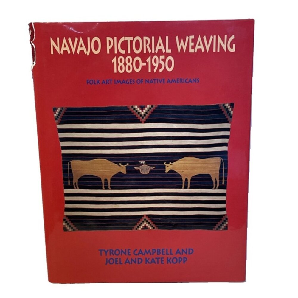 Navajo Pictorial Weaving, 1880-1950 1991 Hardcover Campbell Kopp Folk Art